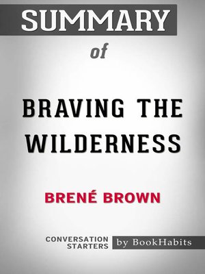 cover image of Summary of Braving the Wilderness by Brene Brown / Conversation Starters